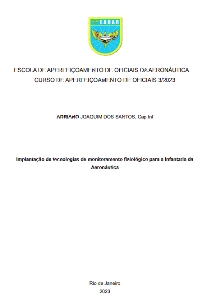 Implantação de tecnologias de monitoramento fisiológico para a Infantaria da Aeronáutica [recurso eletrônico]