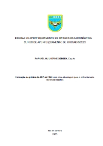 Formação de pilotos de ARP na FAB: [recurso eletrônico] : uma nova abordagem para o enfrentamento de novos desafios
