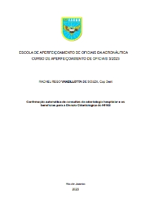 Confirmação automática de consultas de odontologia hospitalar e os benefícios para a Divisão Odontológica do HFAG [recurso eletrônico]