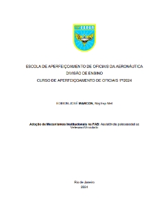 Adoção de Mecanismos Institucionais na FAB: Assistência psicossocial ao Veterano/Vinculado [recurso eletrônico]