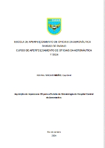 Aquisição de impressora 3D para a Divisão de Odontologia do Hospital Central da Aeronáutica. [recurso eletrônico]