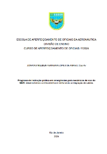 Programa de instrução prática em emergências para mecânicos de voo do GEIV: [recurso eletrônico] :  desenvolvendo conhecimentos e melhorando a integração de cabine.