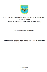 A implantação do sistema de enlace de dados CPDLC no GTE-2 e o aumento da capacidade operacional em missões transoceânicas [recurso eletrônico]