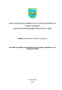 Inovações tecnológicas em meteorologia para aumentar a segurança de voo no âmbito do DECEA [recurso eletrônico]