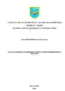 O uso do checklist de procedimentos normais e a Cultura Organizacional no 3º/10º GAV [recurso eletrônico]