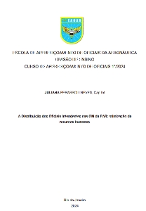 A Distribuição dos Oficiais Intendentes nas OM da FAB [recurso eletrônico] : otimização de recursos humanos