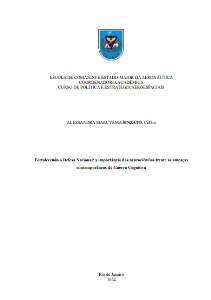 Fortalecendo a Defesa Nacional: a importância das neurociências frente às ameaças contemporâneas da Guerra Cognitiva [recurso eletrônico]