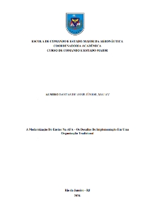 A Modernização Do Ensino Na AFA – Os Desafios De Implementação Em Uma Organização Tradicional [recurso eletrônico]