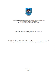 Contribuições da Função Logística de Recursos Humanos no processo de envolvimento da Força Aérea Brasileira em missões individuais de Operações de Paz da ONU. [recurso eletrônico]