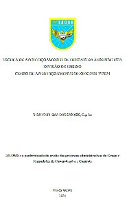SILOMS e a modernização da gestão dos processos administrativos do Grupo e Esquadrões de Comunicações e Controle [recurso eletrônico]