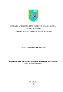 Adoção do checklist de cirurgia segura no Hospital de Aeronáutica de Recife: [recurso eletrônico] : redução de riscos e otimização de resultados.