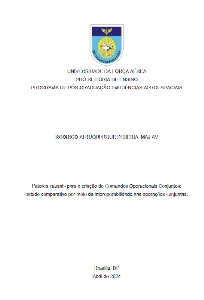 Fatores causais para a criação de Comandos Operacionais Conjuntos : estudo comparativo por meio da interoperabilidade nas operações conjuntas